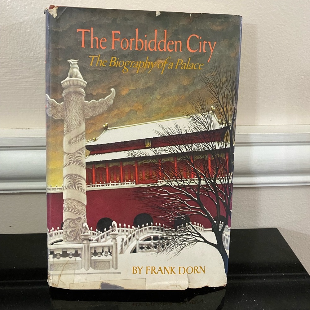 THE FORBIDDEN CITY: The Biography Of A Palace.